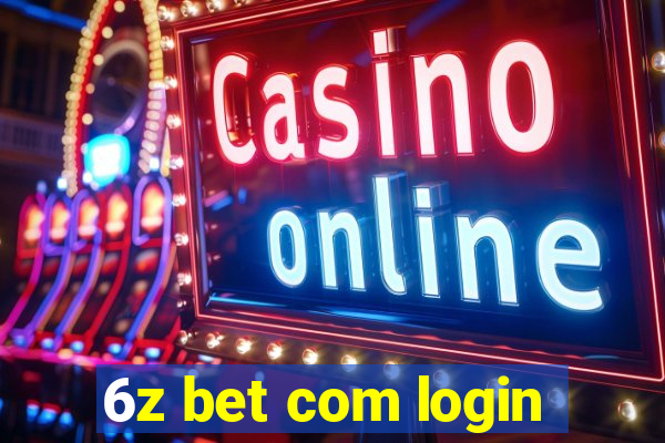 6z bet com login